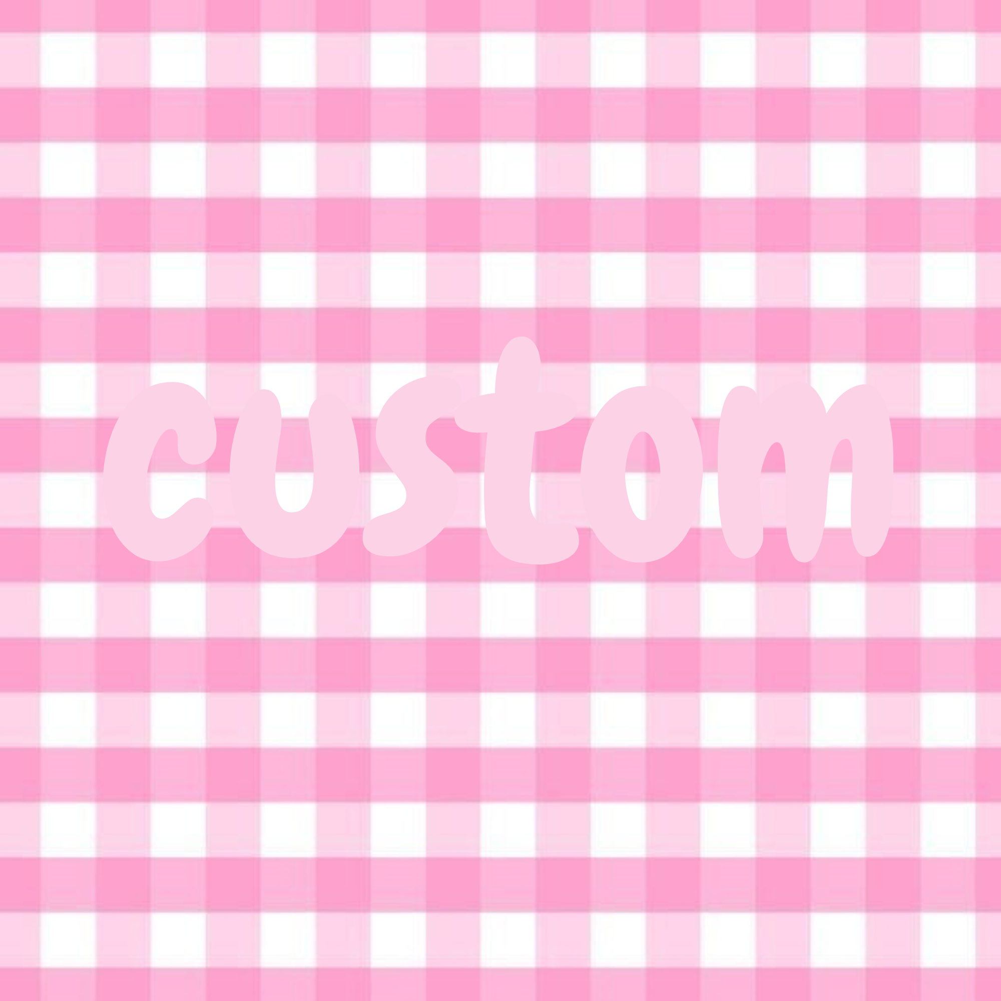 Custom